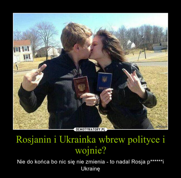 Польские демотиваторы: Украина, Россия, Польша Польские демотиваторы: Украина, Россия, Польша